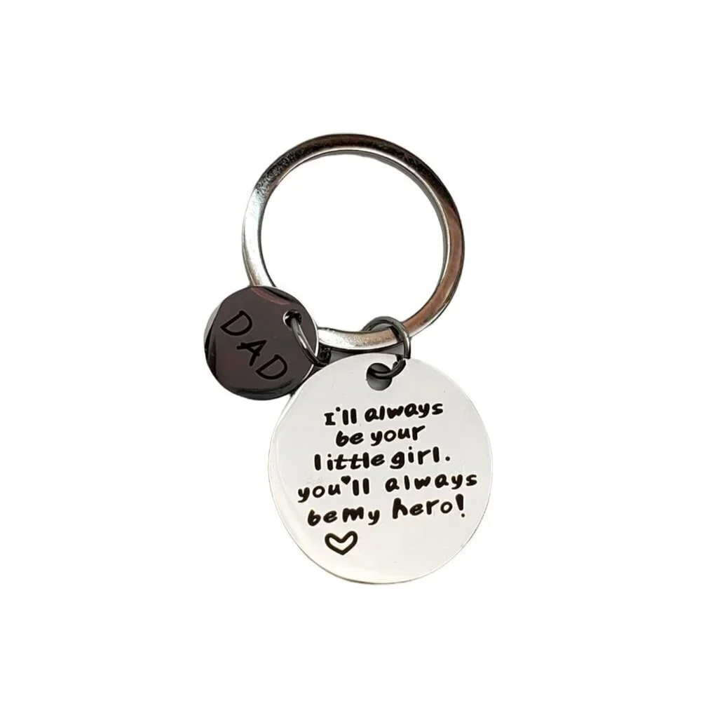 Dad Keychain I'll Always Be Your Little Girl Stainless Steel Round